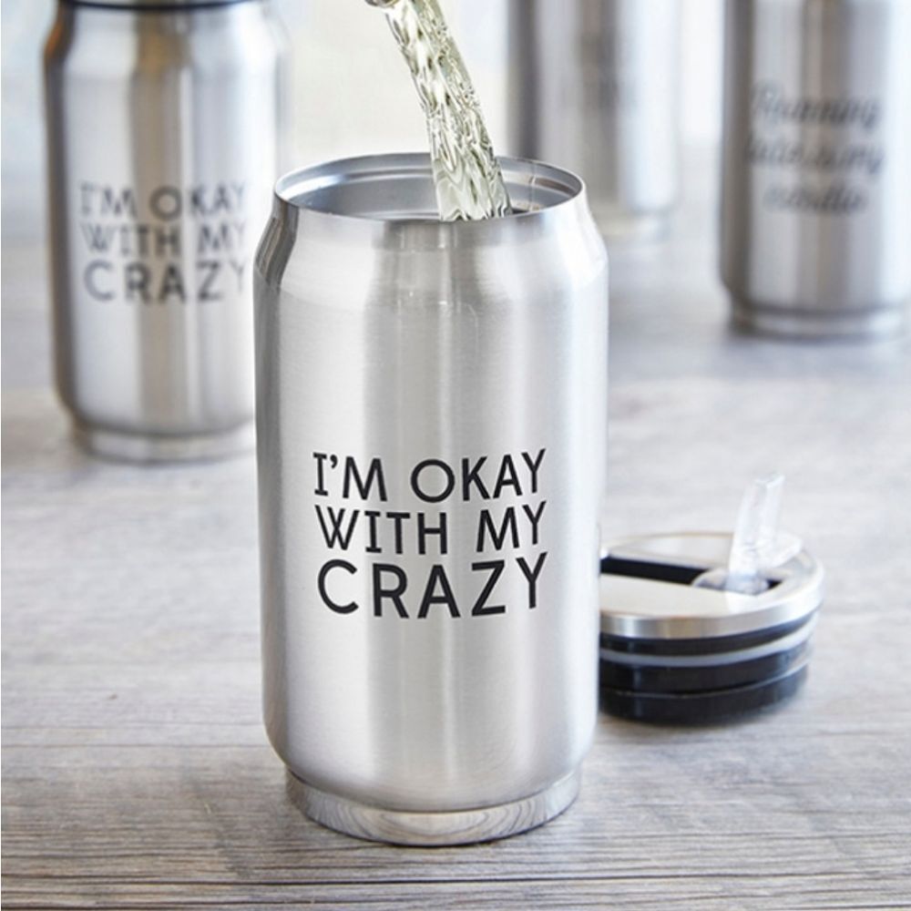 SIPS Drink Collection Stainless Steel Can Cooler- OK With Crazy